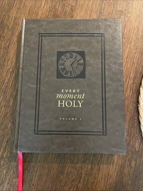Every Moment Holy Volume I Liturgies for Every Day Life Douglas McKelvey
